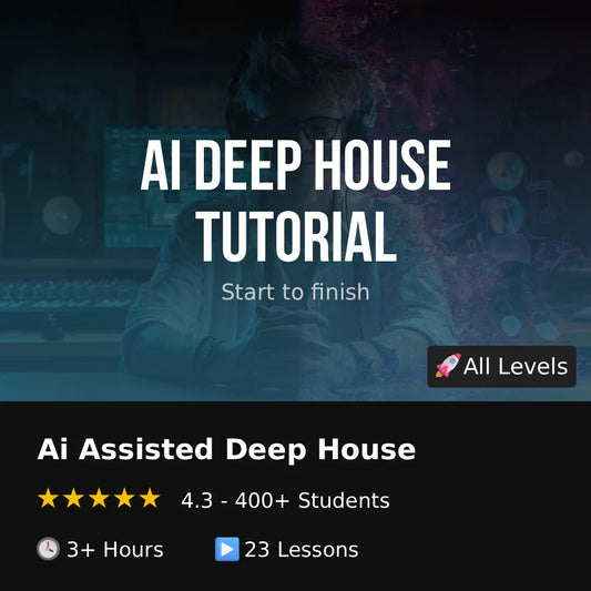 AI Deep House Tutorial - Start To Finish - AI Enhanced Music Production
