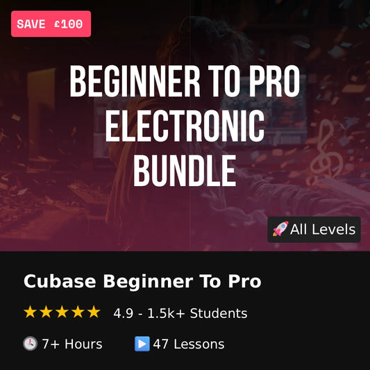 Cubase Tutorial - Beginner To Pro Bundle - For Electronic Artists