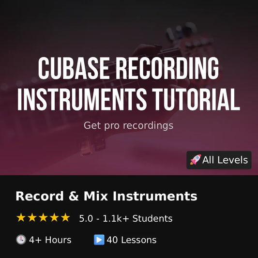 Recording & Mixing Instruments In Cubase - Tutorial