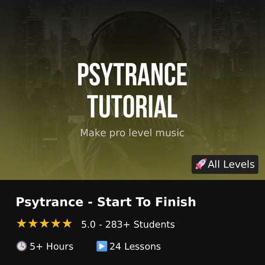 Psytrance Tutorial - Any DAW - Start To Finish