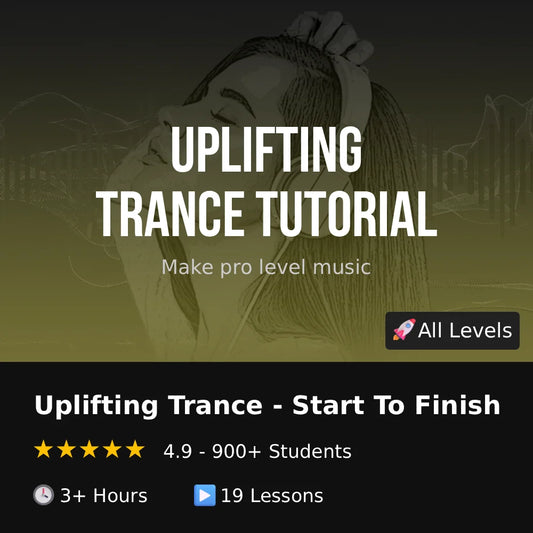 Uplifting Trance Tutorial - Any DAW - Start To Finish