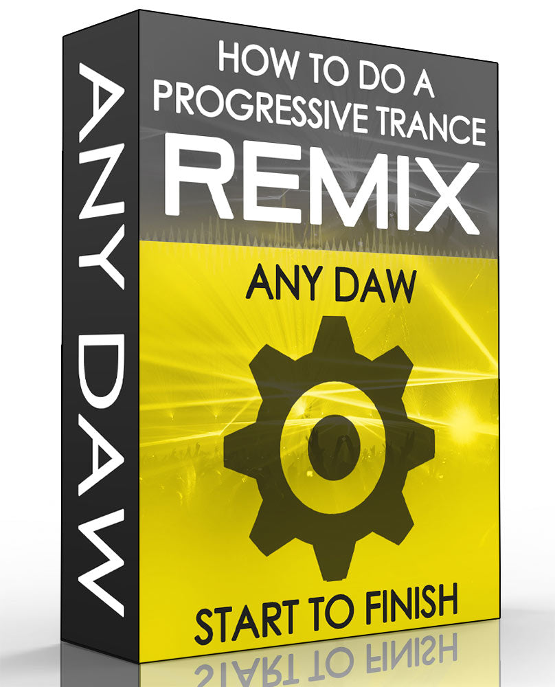 Progressive Trance Remix Tutorial - Any DAW