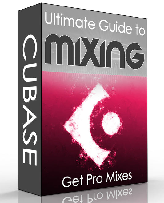Mixing In Cubase Tutorial - The Ultimate Guide