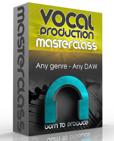 Masterclass - Vocal Production Tutorial